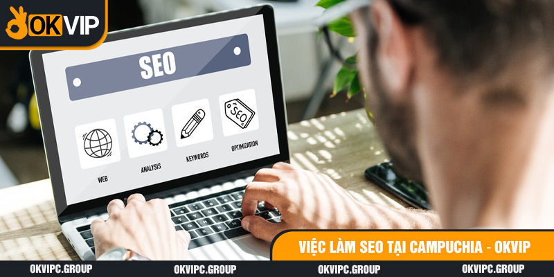 OKVIP tuyển dụng nhân viên vị trí SEO - cơ hội và quyền lợi