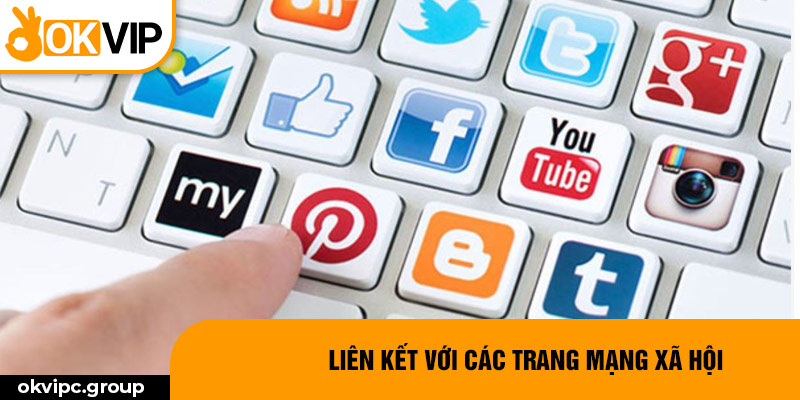 Liên kết với các trang mạng xã hội