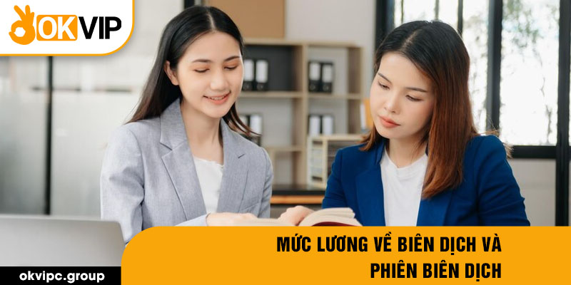 Mức lương về biên dịch và phiên biên dịch