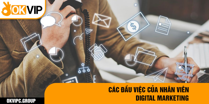 Các đầu việc của nhân viên digital marketing