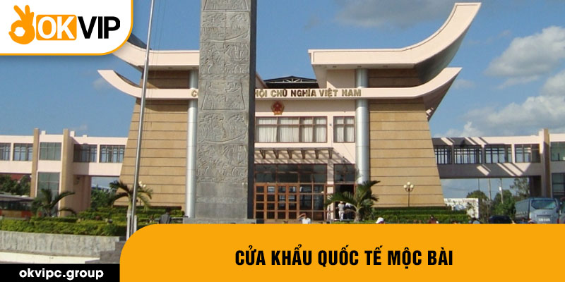 Cửa khẩu quốc tế Mộc Bài