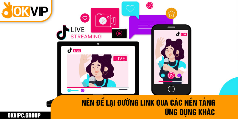 Nên để lại đường link qua các nền tảng ứng dụng khác