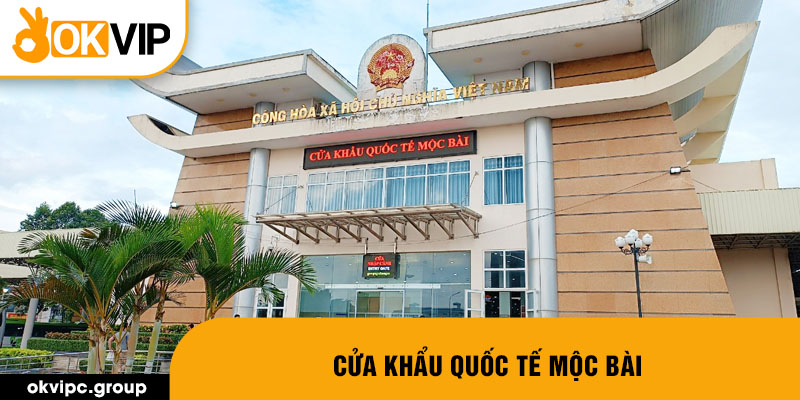 Cửa khẩu quốc tế Mộc Bài