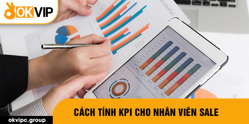 Cách tính kpi cho nhân viên sale