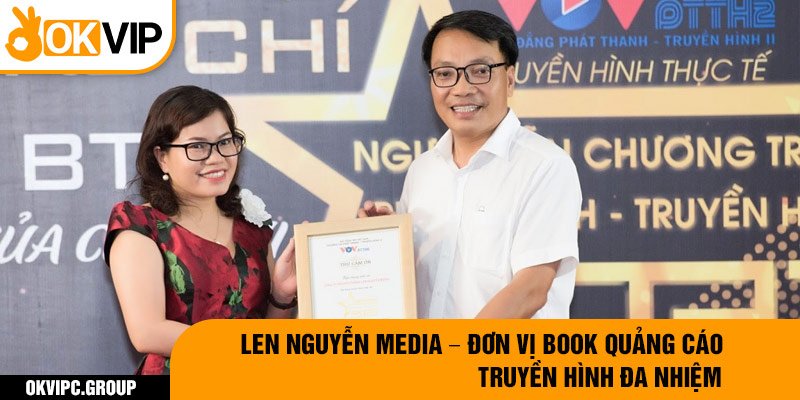 Len Nguyễn Media – Đơn vị book quảng cáo truyền hình đa nhiệm