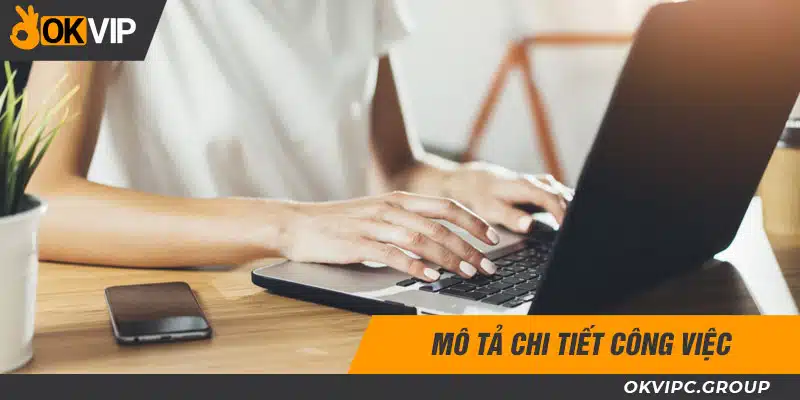 Mô tả chi tiết công việc