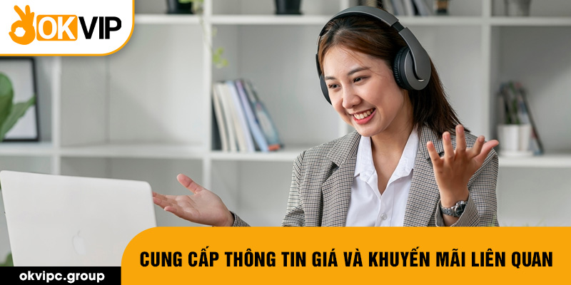 Cung cấp thông tin giá và khuyến mãi liên quan