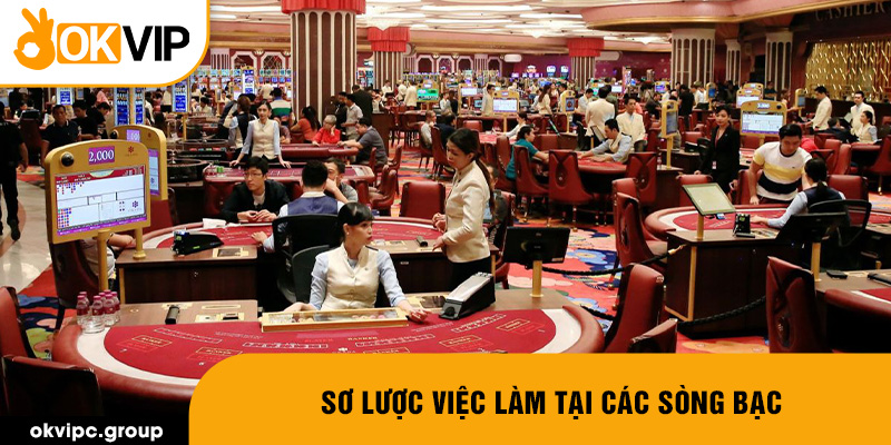 Sơ lược việc làm tại các sòng bạc