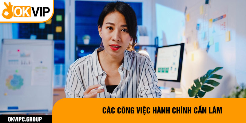 Các công việc hành chính cần làm