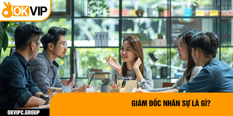 Giám đốc nhân sự là gì?