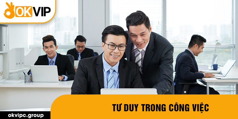 Tư duy trong công việc